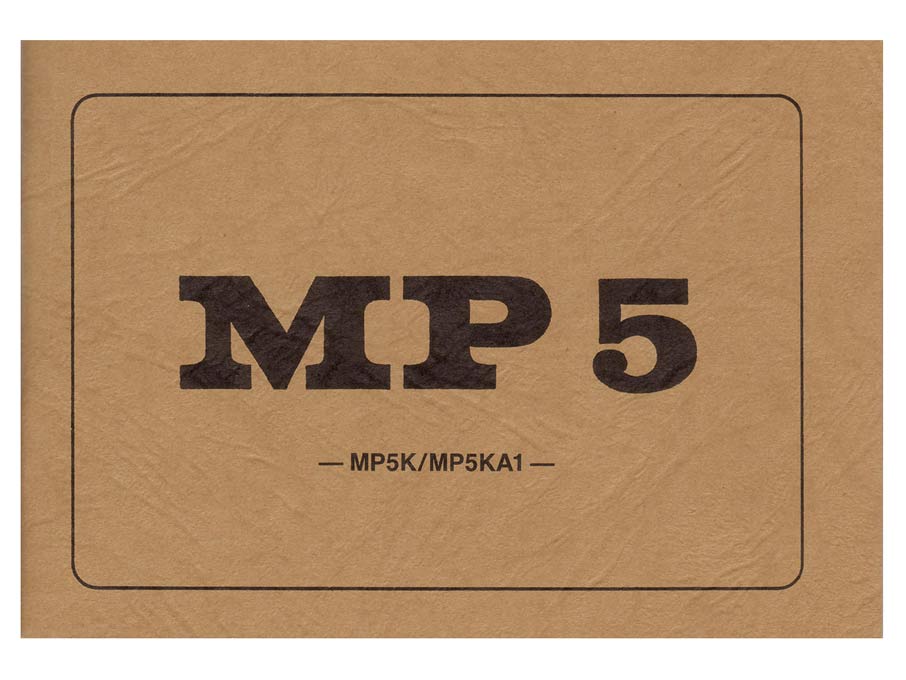 MP5 マニュアル (Kurzbeschreibung der MP5A2、MP5K、MP5KA1)