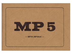 MP5 マニュアル (Kurzbeschreibung der MP5A2、MP5K、MP5KA1)